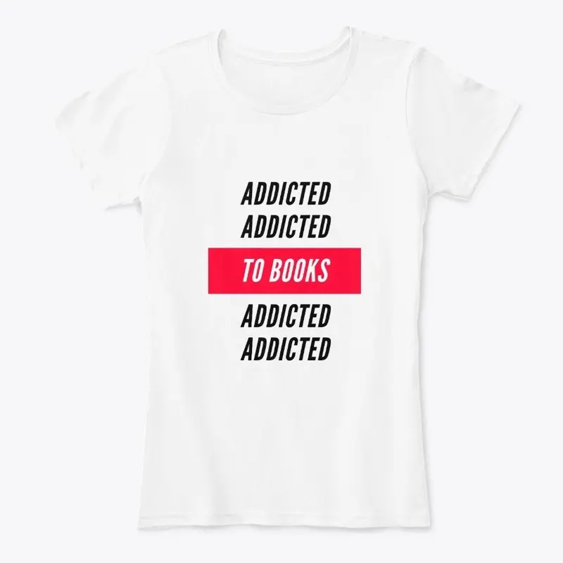 Addicted To Books | Color White