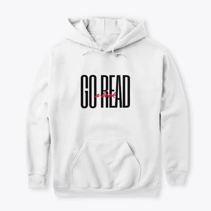 Go Read A Book | Unisex Hoodie, White