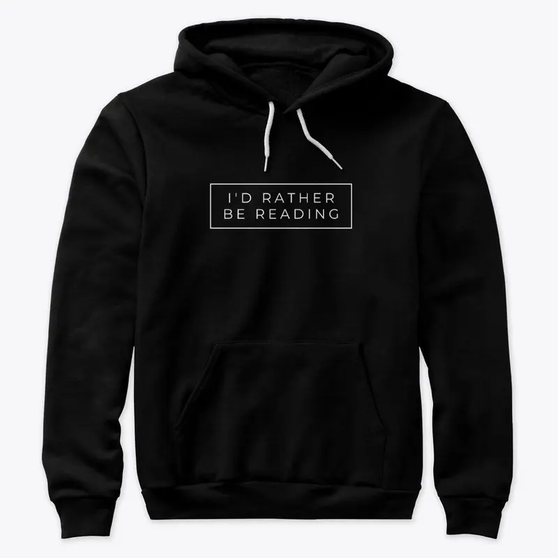 I'd Rather Be Reading | Unisex Hoodie